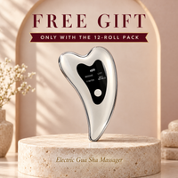 Free gift: Electric Gua Sha Massager, only with the 12-roll pack